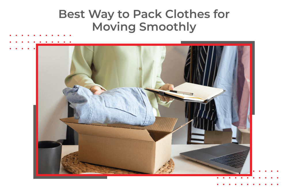 Best-Way-to-Pack-Clothes-for-Moving-Smoothly