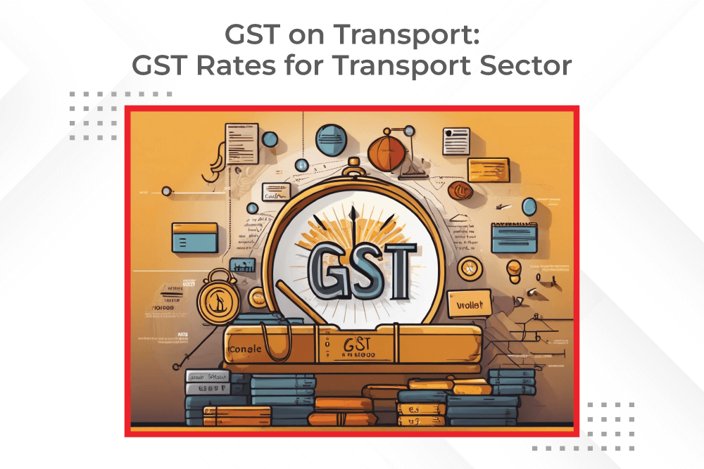 GST-on-Transport-GST-Rates-for-Transport-Sector