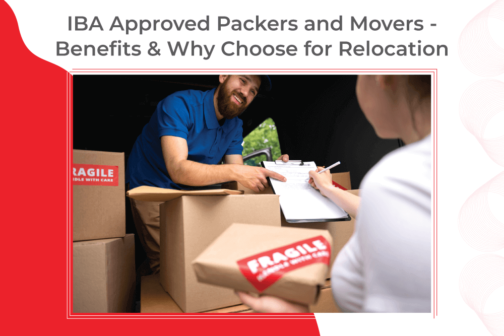 IBA-Approved-Packers-and-Movers---Benefits-&-Why-Choose-for-Relocation