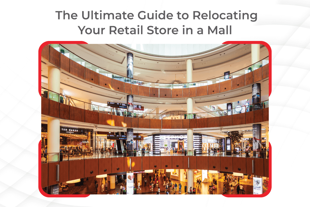 The-Ultimate-Guide-to-Relocating-Your-Retail-Store-in-a-Mall
