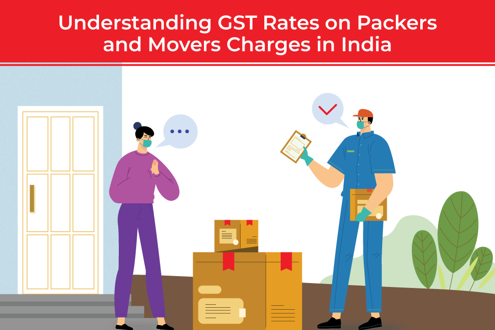 Understanding-GST-Rates-on-Packers-and-Movers-Charges-in-India