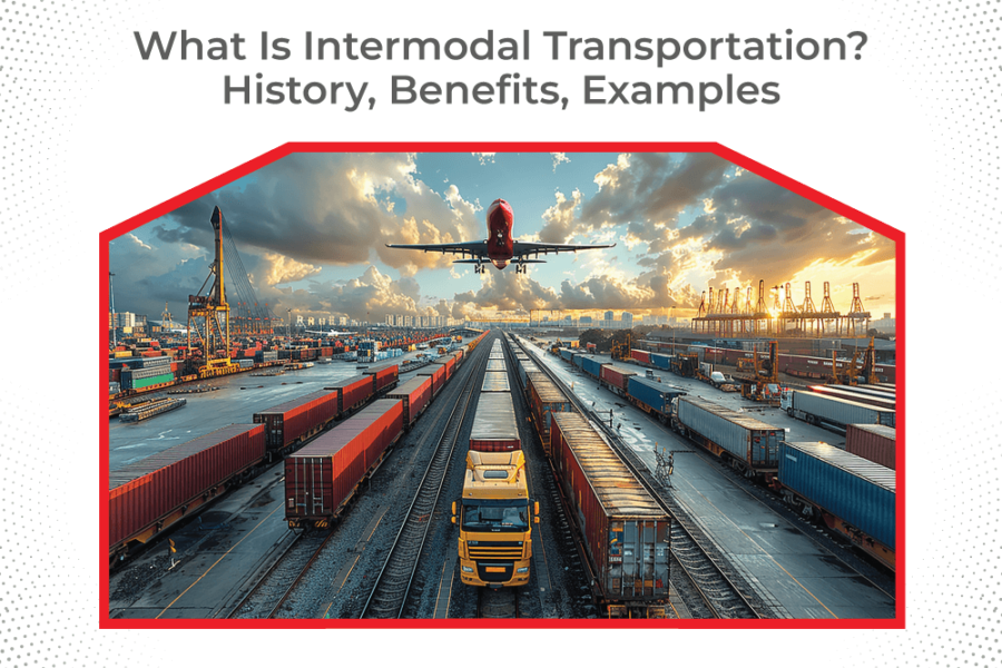 Intermodal Transportation: The Key to Efficient Supply Chains